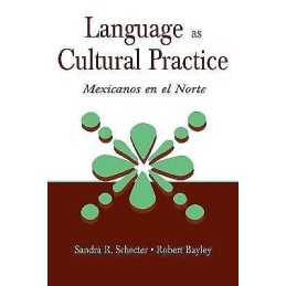 Language as Cultural Practice - 9780805835335