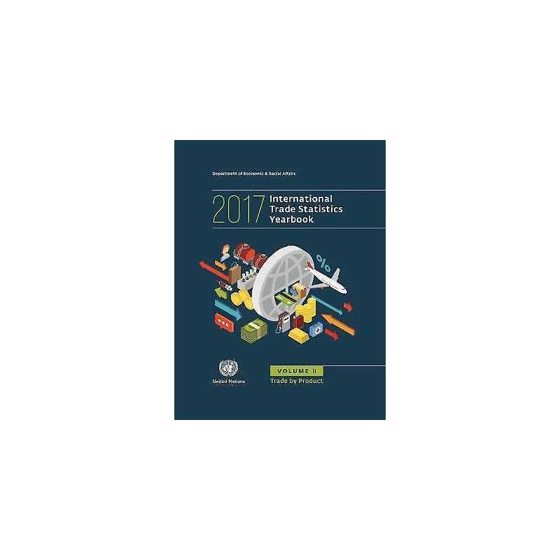 International trade statistics yearbook 2017 - 9789211591187