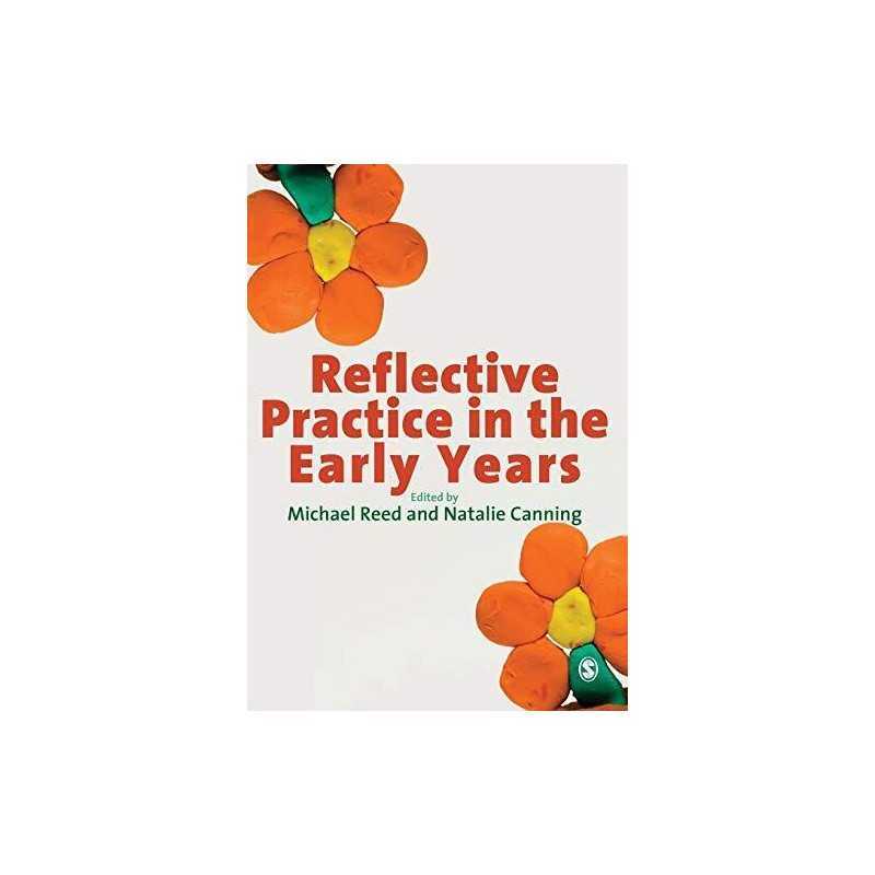 Reflective Practice in the Early Years by Natalie Canning Paperback Book The