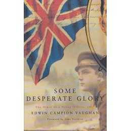 Some Desperate Glory by Edwin Campion Vaughan Paperback Book