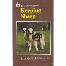 Keeping Sheep (Garden farming series) by Downing, Elisabeth Hardback Book The