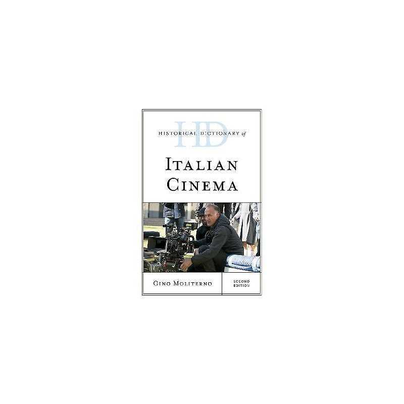Historical Dictionary of Italian Cinema - 9781538119471