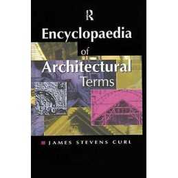 Encyclopaedia of Architectural Terms - 9781873394045