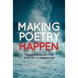 Making Poetry Happen - 9781472508058