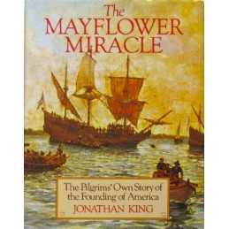 Mayflower Miracle by King, Jonathan Hardback Book