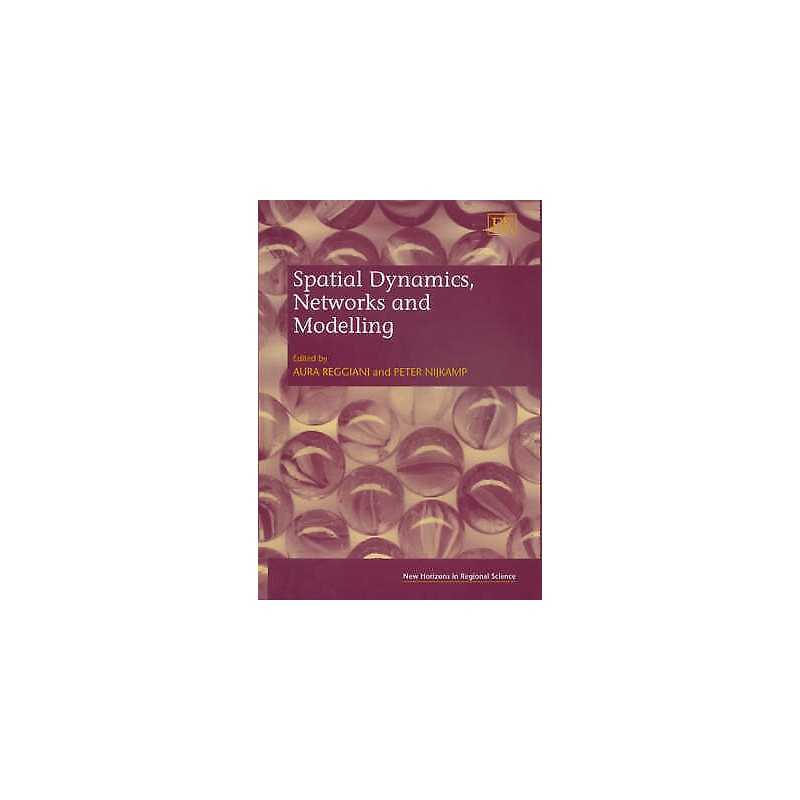 Spatial Dynamics, Networks and Modelling - 9781845424503