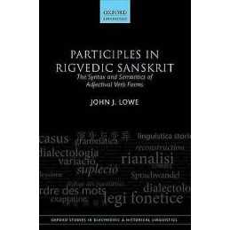 Participles in Rigvedic Sanskrit - 9780198701361