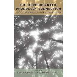 The Morphosyntax-Phonology Connection - 9780190210304