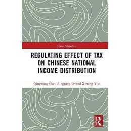 Regulating Effect of Tax on Chinese National Income Distribution - 9781138329690