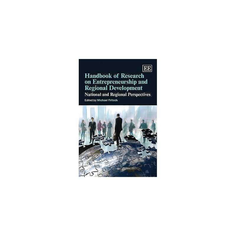 Handbook of Research on Entrepreneurship and Regional Develop... - 9781848442641