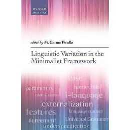 Linguistic Variation in the Minimalist Framework - 9780198702894