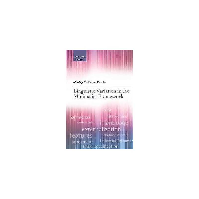 Linguistic Variation in the Minimalist Framework - 9780198702894