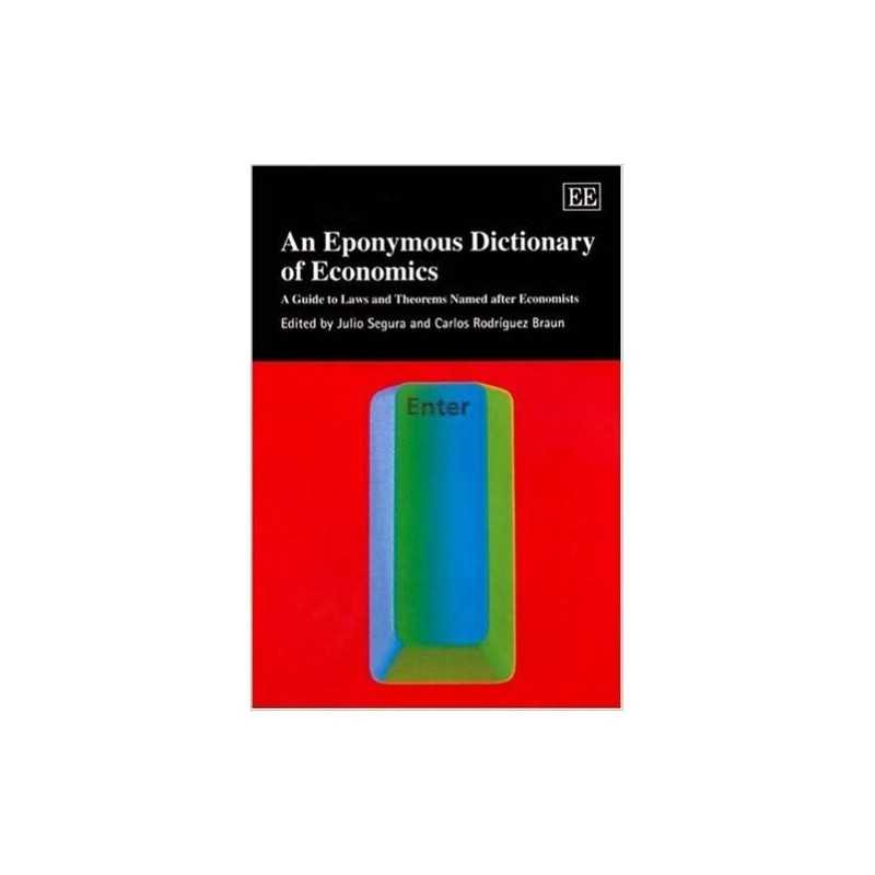 An Eponymous Dictionary of Economics - 9781843760290