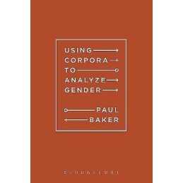 Using Corpora to Analyze Gender - 9781441110589