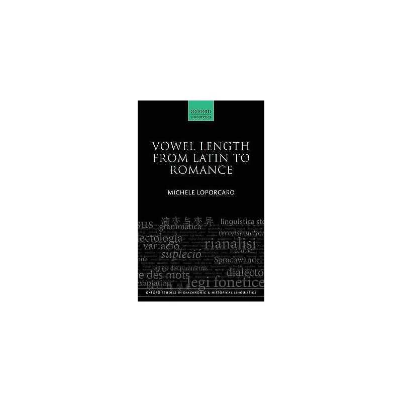 Vowel Length From Latin to Romance - 9780199656554
