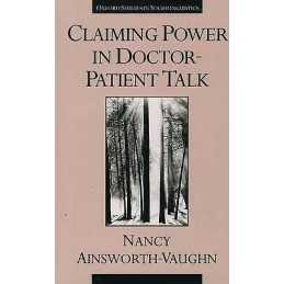 Claiming Power in Doctor-Patient Talk - 9780195096064