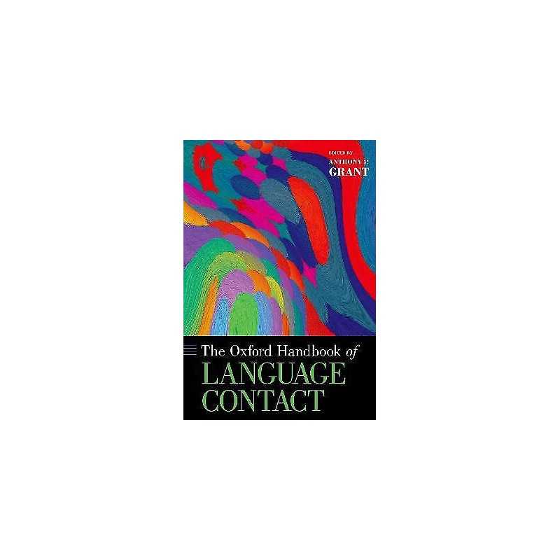The Oxford Handbook of Language Contact - 9780199945092