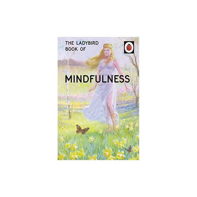 The Ladybird Book of Mindfulness (Ladybirds for Grown-Ups) by Morris, Joel Book