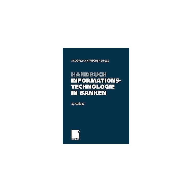 Handbuch Informationstechnologie in Banken - 9783322911551