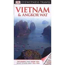 DK Eyewitness Travel Guide: Vietnam and Angkor Wat by Forbes, Andrew Book The