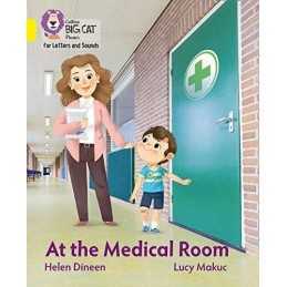 At the Medical Room: Band 03/Yellow (..., Dineen, Helen