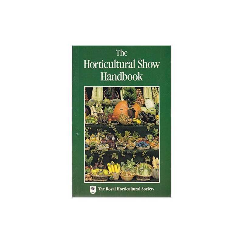 Horticultural Show Handbook by Anon. Paperback Book