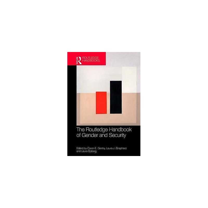 Routledge Handbook of Gender and Security - 9781138696211