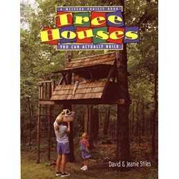 Tree Houses You can Actually Build (A weekend pro... by Stiles, Jeanie Paperback