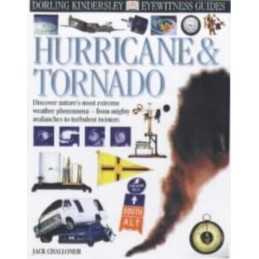 Eyewitness Guide: Hurricane & Tornado (DK Eyewitn... by Challoner, Jack Hardback