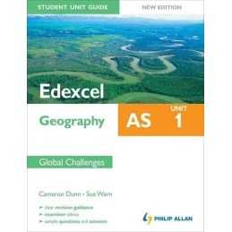 Edexcel AS Geography Student Unit Guide, unit 1: Global Chal... by Dunn, Cameron