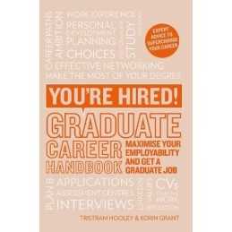 Graduate Career Handbook: Life after graduation, maximise ... by Tristram Hooley