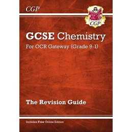 Grade 9-1 GCSE Chemistry: OCR Gateway Revision Guide with Online... by CGP Books