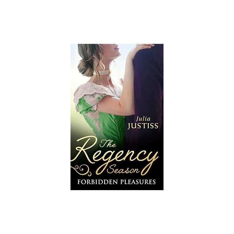 The Regency Season: Forbidden Pleasures by Justiss, Julia Book  Fast