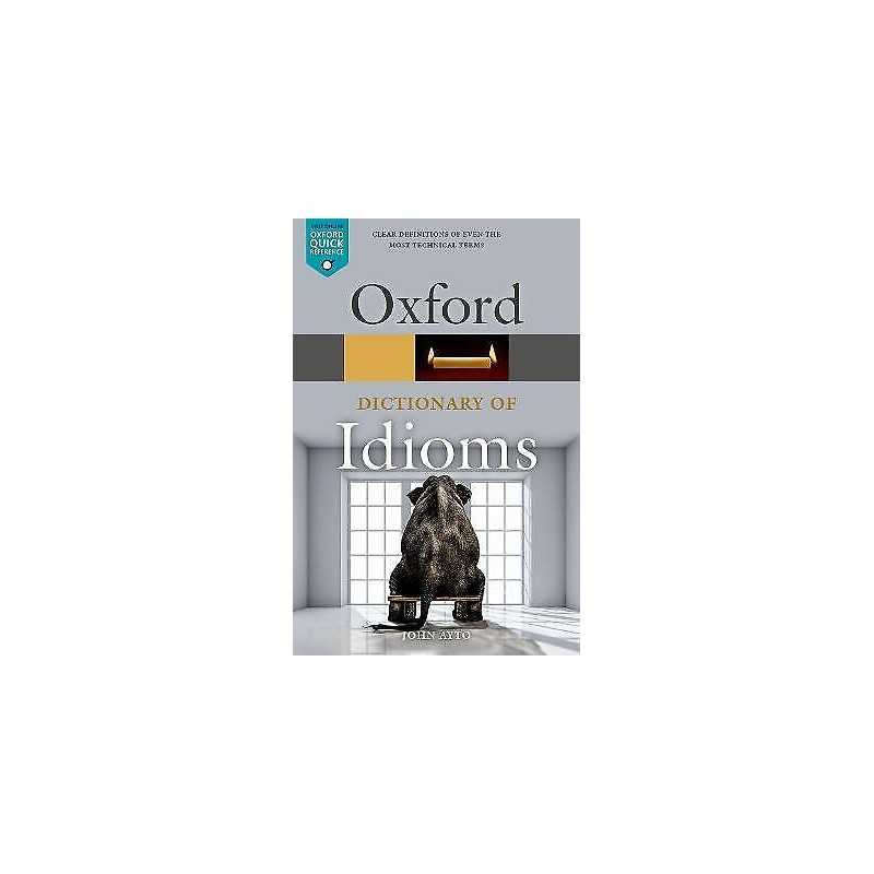 Oxford Dictionary of Idioms - 9780198845621