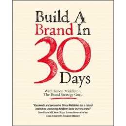 Build a Brand in 30 Days - with Simon Middleton... by Middleton, Simon Paperback