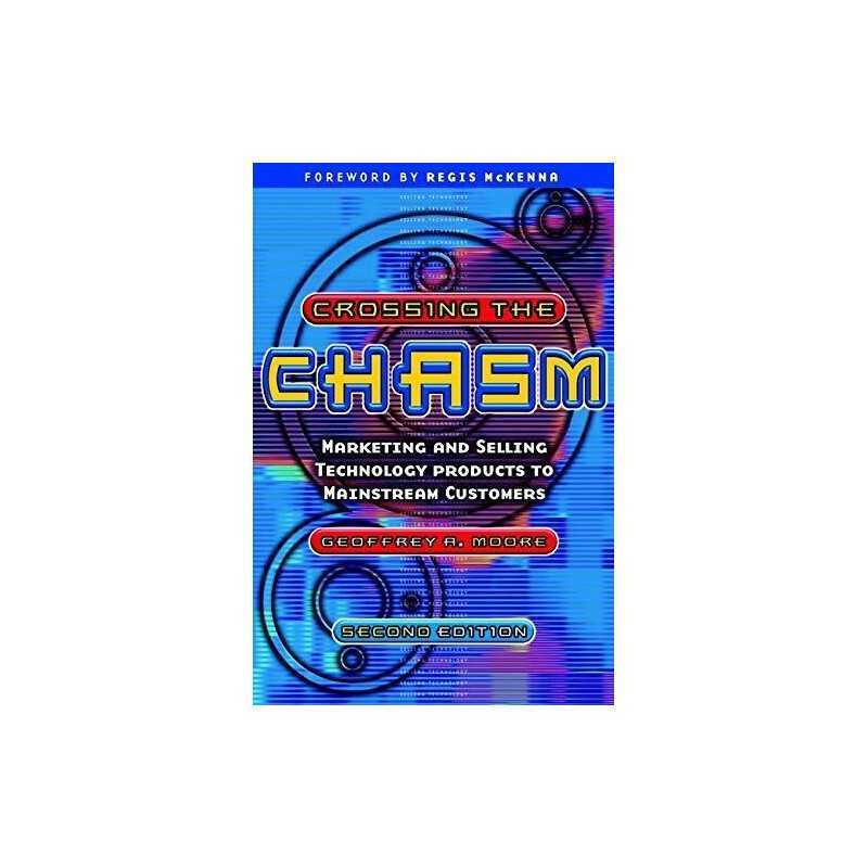 Crossing the Chasm: Marketing and Selling Tec... by Moore, Geoffrey A. Paperback