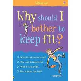 Why Should I Bother to Keep Fit? (What..., Sue Meredith