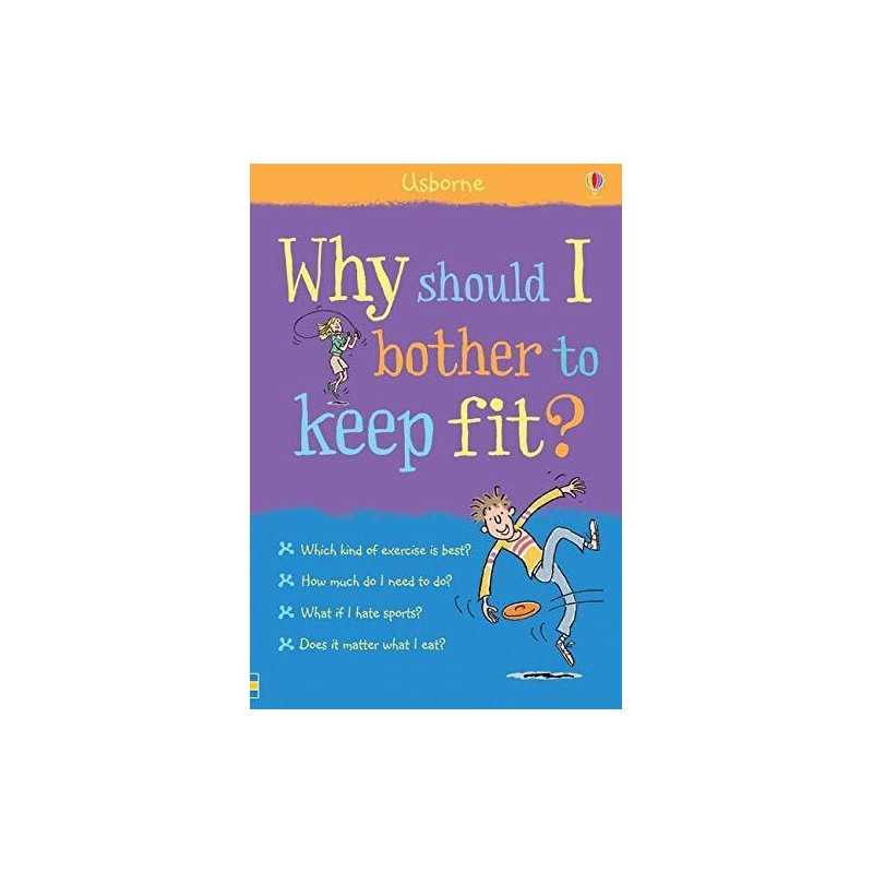 Why Should I Bother to Keep Fit? (What..., Sue Meredith