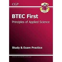 BTEC First in Principles of Applied Science Study and Exam Pract... by CGP Books