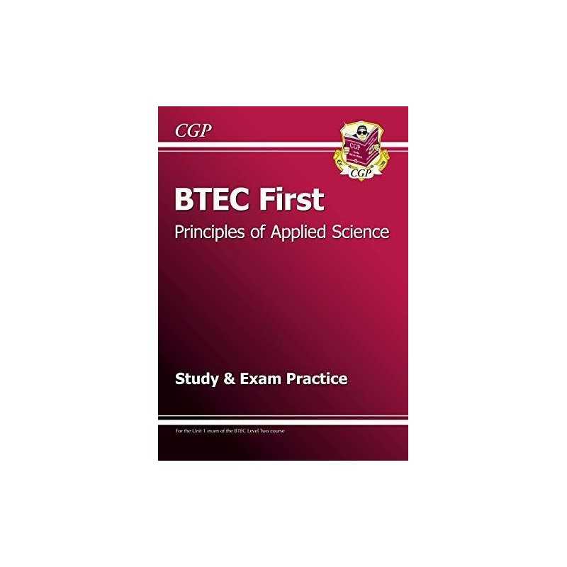 BTEC First in Principles of Applied Science Study and Exam Pract... by CGP Books