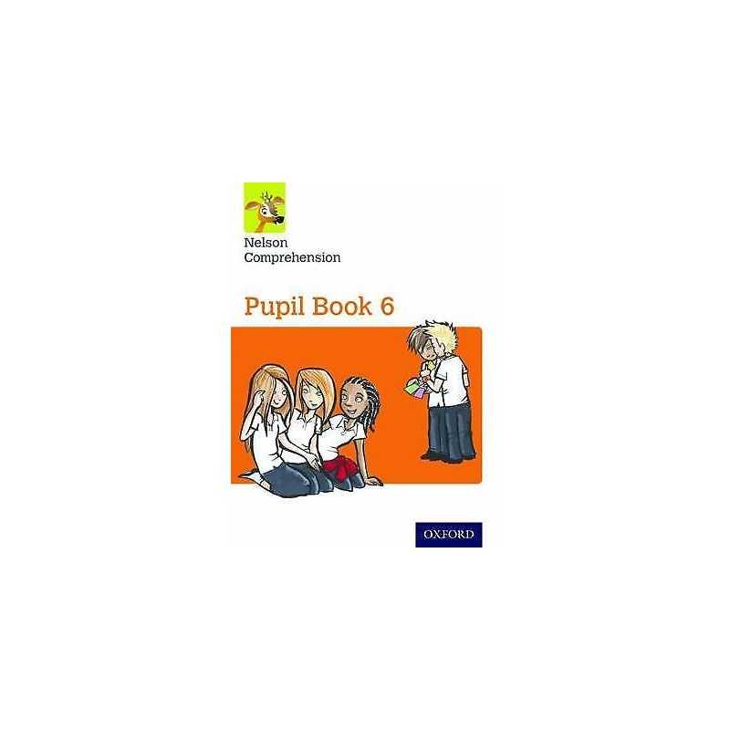 Nelson Comprehension: Year 6/Primary 7: Pupil Book 6 - 9780198368236