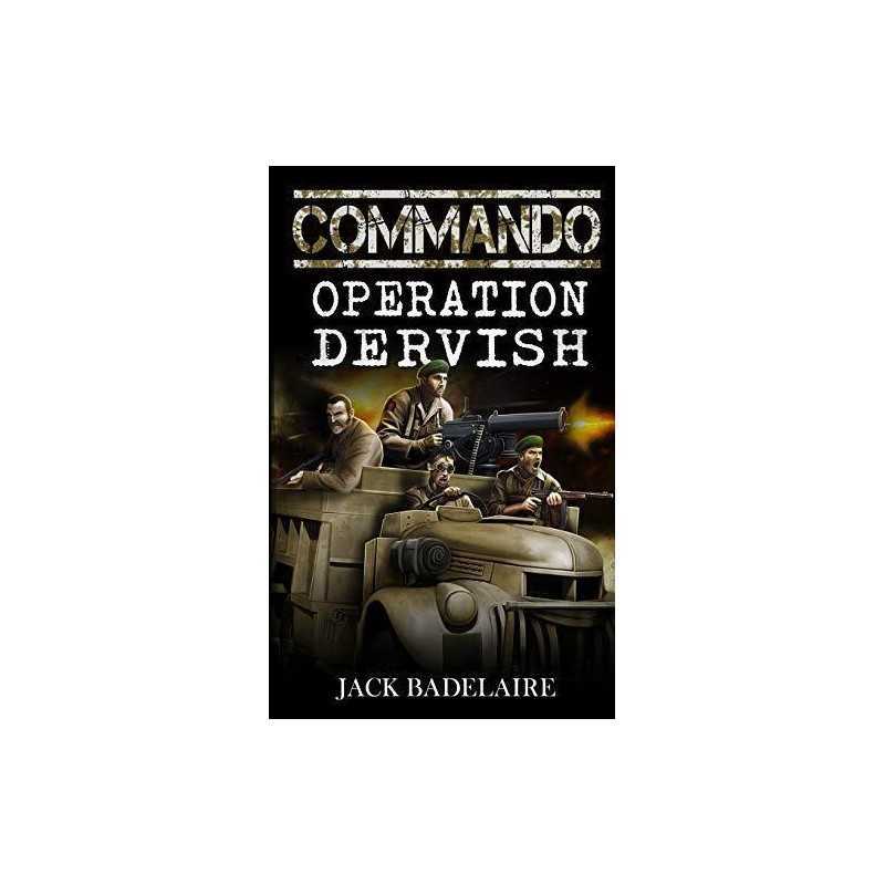Operation Dervish: Volume 4 (COMMANDO), Badelaire, Jack