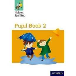 Nelson Spelling Pupil Book 2 Year 2/P3 (Yellow Level) - 9781408524046