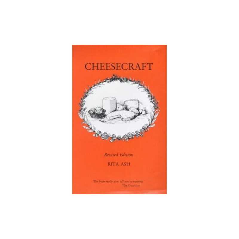 Cheesecraft: A Manual for Cheesemaking by Ash, Rita Paperback Book