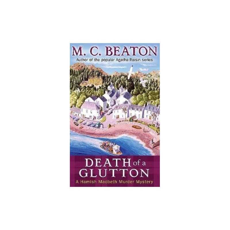 Death of a Glutton (Hamish Macbeth Murder Mystery) by M.C. Beaton Paperback The