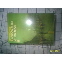 A London Child of the 1870s (Oxford Paperbac... by Hughes, Mary Vivian Paperback