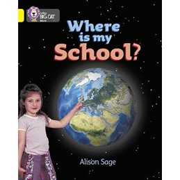 Where is My School?: A non-fiction inf..., Sage, Alison