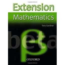 Extension Mathematics: Year 8: Beta by Gardiner, Tony Paperback Book