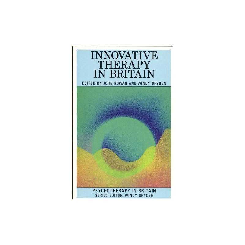 INNOVATIVE THERAPY IN BRITAIN (Psychotherapy in Brita... by ROWAN & DR Paperback