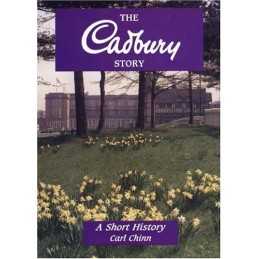 The Cadbury Story: A Short History (Midlands Interest) by Chinn, Carl Paperback